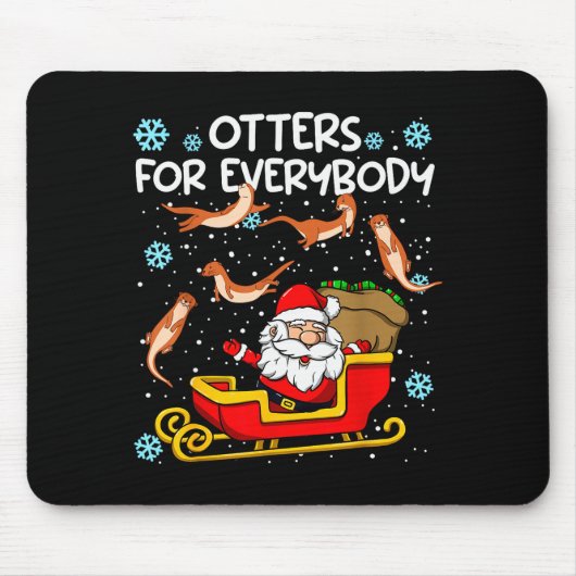 Tapis De Souris Otters For Everybody Santa Funny Christmas Otter (Devant)