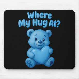 Tapis De Souris Où est mon câlin ours en peluche mignon tenant coe