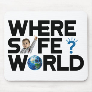 Tapis De Souris Où le monde est-il sûr ? Nous voulons la liberté e