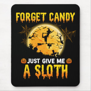 Tapis De Souris Oubliez Les Bonbons Donnez-Moi Juste Un Cadeau De