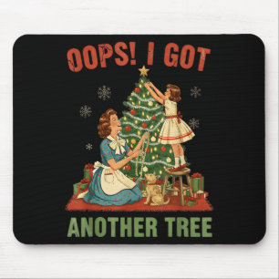 Tapis De Souris Oups j'ai eu un autre arbre Noël vacances vintage