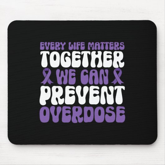 Tapis De Souris Overdose Awareness – We Can Prevent Overdose  (Devant)