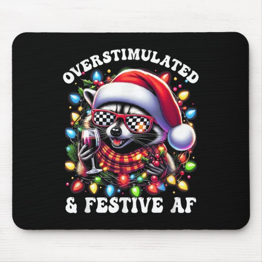 Tapis De Souris Overstimulated And Festive Af Feral Raccoon Lights (Devant)