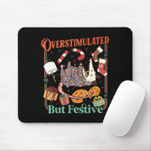 Tapis De Souris Overstimulated But Festive Funny Ossums Christmas (Avec souris)