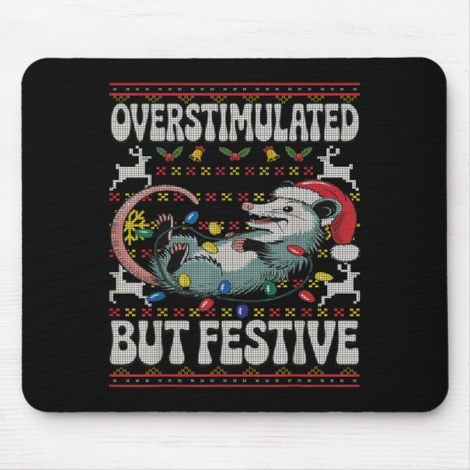 Tapis De Souris Overstimulated But Festive Ossum Christmas Ugly Sw (Devant)