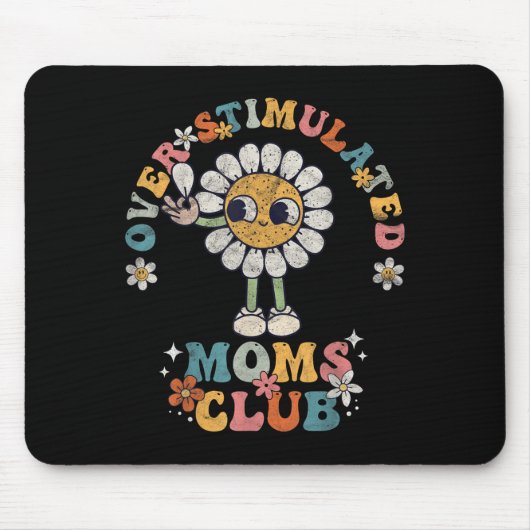 Tapis De Souris Overstimulated Moms Club Groovy Funny Mothers Day (Devant)