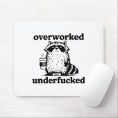 Tapis De Souris Overworked And Underfcked (Avec souris)