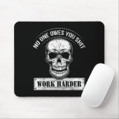 Tapis De Souris Owes You Work Harder Motivational Funny (Avec souris)