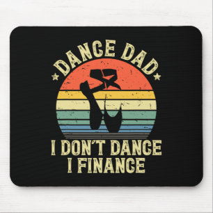Tapis De Souris Papa Danseur Vintage Je Ne Danse Pas Je Finance Da