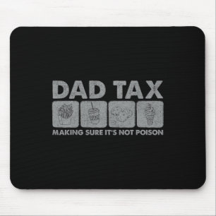 Tapis De Souris Papa Impôt S'assurer que ce n'est pas du poison Dr