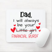 Tapis De Souris Papa, Je Serai Toujours Votre Petite Fille, Financ (Avec souris)