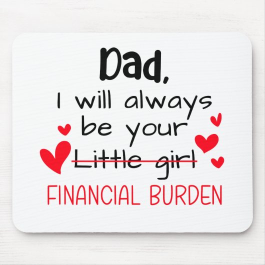 Tapis De Souris Papa, Je Serai Toujours Votre Petite Fille, Financ (Devant)