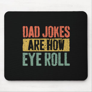 Tapis De Souris Papa Plaisanteries Sont Comment Les Yeux Roll Chem