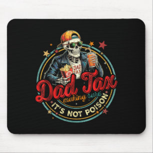 Tapis De Souris Papa squelette fiscal s'assurant que ce n'est pas