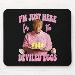 Tapis De Souris Pâques Drôle Trump Je Suis Juste Là Pour Le Diable