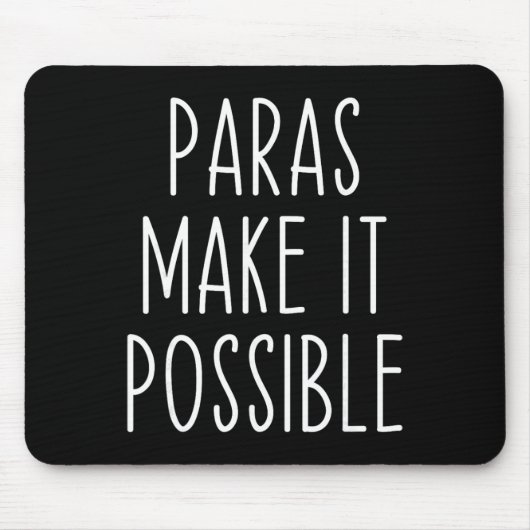 Tapis De Souris Paras rendent cela possible Application pour les e (Devant)