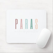 Tapis De Souris Paras rendent cela possible Paraprofessional Teach (Avec souris)
