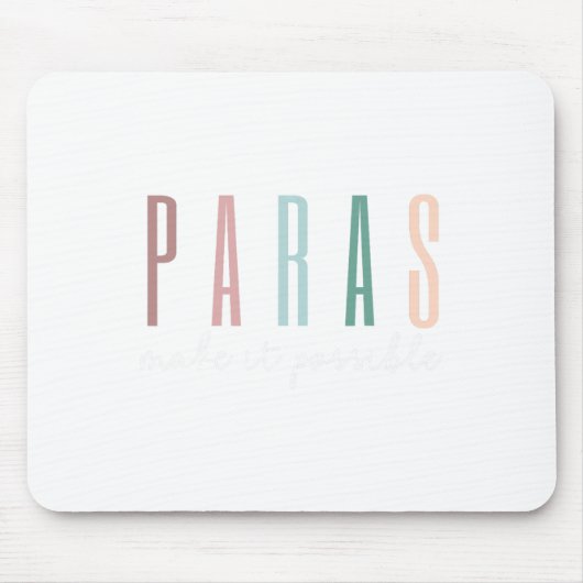 Tapis De Souris Paras rendent cela possible Paraprofessional Teach (Devant)
