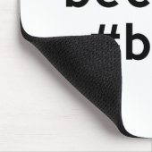 Tapis De Souris Parce que la bière (Coin)