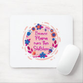 Tapis De Souris Parce Que Maman Fait Ce Shitshow. (Avec souris)