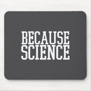 Tapis De Souris Parce que Science Drôle Citation Hommes Et Femmes