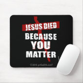 Tapis De Souris Parce Que Vous Avez De L'Importance gotGod316.com  (Avec souris)