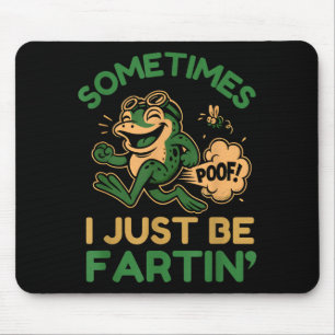 Tapis De Souris Parfois je fais juste que péter, Grenouille drôle