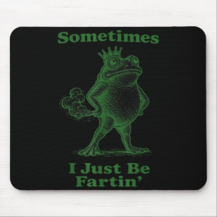 Tapis De Souris Parfois je pète grenouille
