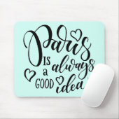 Tapis De Souris Paris est toujours un bon manuscrit d'idée (Avec souris)
