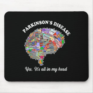 Tapis De Souris Parkinsons Maladie, oui, tout dans ma tête Cerveau