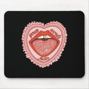 Tapis De Souris Parle Doucement Avec Moi Tes Paroles