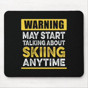 Tapis De Souris Parler de ski à tout moment Drôle de skieur