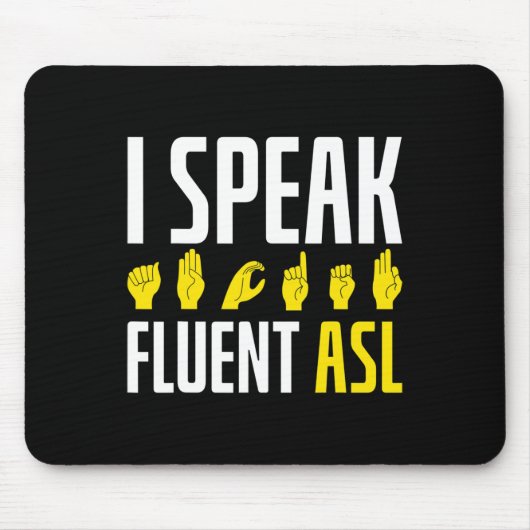 Tapis De Souris Parler Fluent Asl Fun Deaf (Devant)