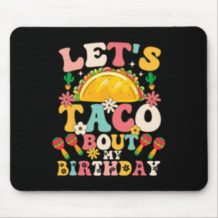 Tapis De Souris Parti Mexicain Cinco De Mayo Taco Bout My Bir