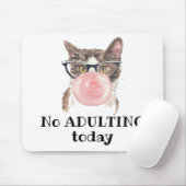 Tapis De Souris Pas d'adultes aujourd'hui drôle Chat (Avec souris)
