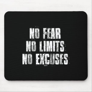 Tapis De Souris Pas De Craintes Pas De Limites Pas D'Excuses Motiv