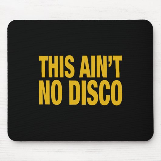 Tapis De Souris Pas de discothèque (Devant)