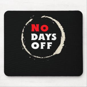 Tapis De Souris Pas De Jours De Repos. Motivation Sports & ; Gy