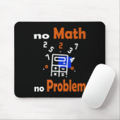 Tapis De Souris Pas de maths, pas de problème Citer l'école drôle (Avec souris)