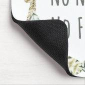 Tapis De Souris Pas de nature, pas d'avenir (Coin)
