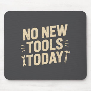 Tapis De Souris Pas de Nouveaux Outils Aujourd'hui Retro Meme Amou