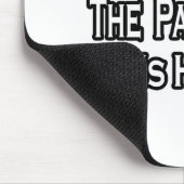 Tapis De Souris Pas de peur...Parfait (Coin)