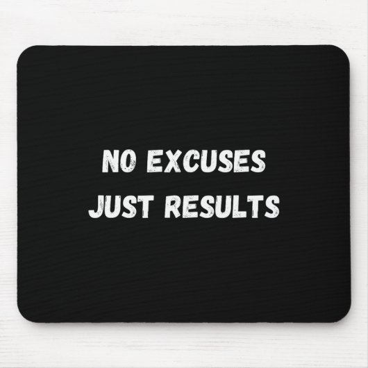 Tapis De Souris Pas d'excuses (Devant)
