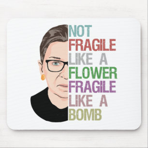 Tapis De Souris Pas fragile comme une fleur fragile comme une bomb