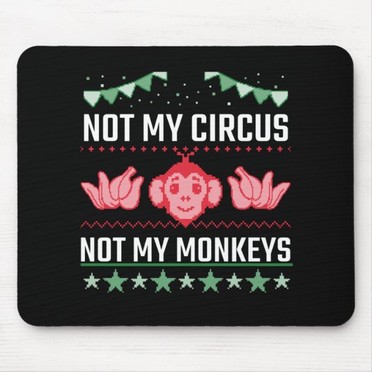 Tapis De Souris Pas mon cirque pas mes singes (Devant)