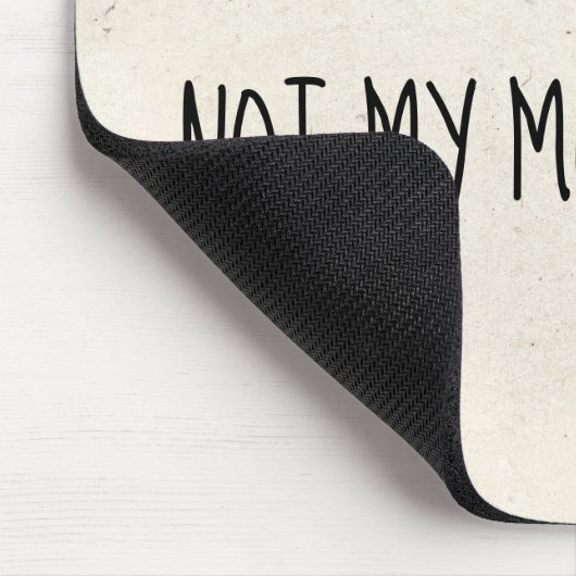 Tapis De Souris Pas mon cirque pas mes singes MousePad (Coin)