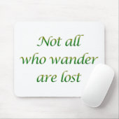 Tapis De Souris Pas tous ceux qui errent (Avec souris)