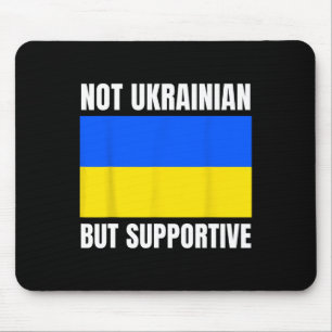 Tapis De Souris Pas ukrainien mais soutien du drapeau ukrainien  