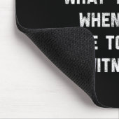 Tapis De Souris Patience What You Have When There Are Too Many Wit (Coin)