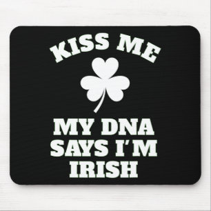 Tapis De Souris Patricks Day Kiss Me Funny Dna Test Irlandais